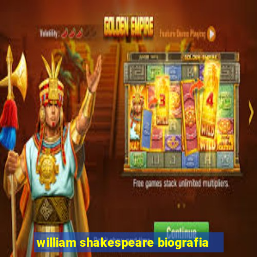 william shakespeare biografia